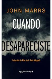 Cuando desapareciste