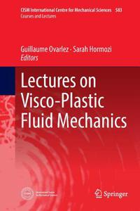 Lectures on Visco-Plastic Fluid Mechanics