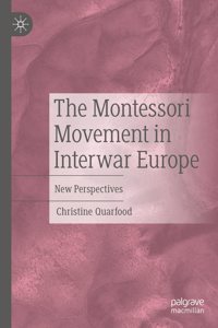 Montessori Movement in Interwar Europe