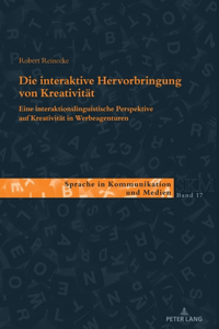 Die Interaktive Hervorbringung Von Kreativitaet