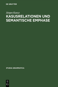 Kasusrelationen und semantische Emphase