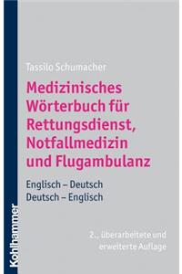 Medizinisches Worterbuch Fur Rettungsdienst, Notfallmedizin Und Flugambulanz