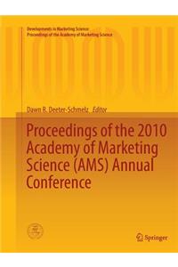 Proceedings of the 2010 Academy of Marketing Science (Ams) Annual Conference