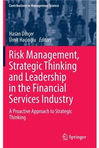 Risk Management, Strategic Thinking and Leadership in the Financial Services Industry