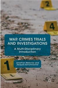 War Crimes Trials and Investigations