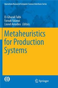 Metaheuristics for Production Systems