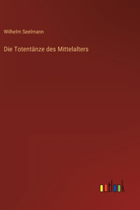 Totentänze des Mittelalters