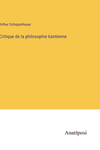 Critique de la philosophie kantienne