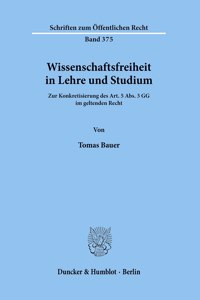 Wissenschaftsfreiheit in Lehre Und Studium
