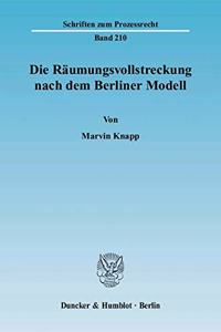 Die Raumungsvollstreckung Nach Dem Berliner Modell