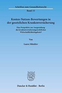 Kosten-Nutzen-Bewertungen in Der Gesetzlichen Krankenversicherung