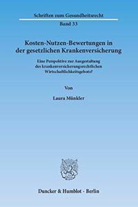 Kosten-Nutzen-Bewertungen in Der Gesetzlichen Krankenversicherung