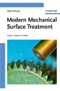 Modern Mechanical Surface Treatment