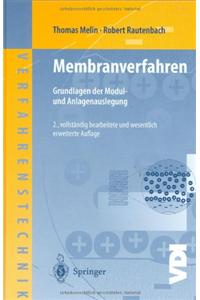 Membranverfahren: Grundlagen Der Modul- Und Anlagenauslegung