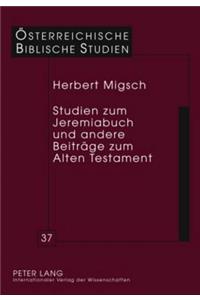 Studien Zum Jeremiabuch Und Andere Beitraege Zum Alten Testament