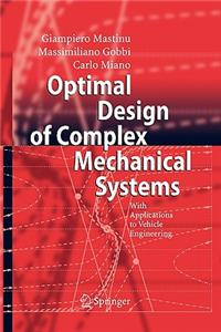 Optimal Design of Complex Mechanical Systems