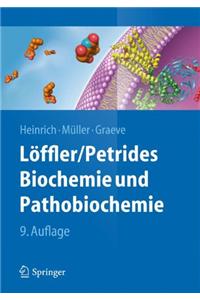 Löffler/Petrides Biochemie Und Pathobiochemie