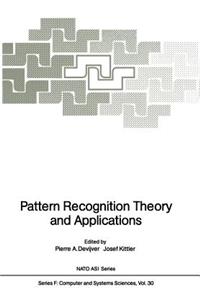 Pattern Recognition Theory and Applications