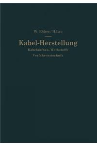 Kabel-Herstellung