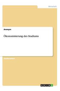 Ökonomisierung des Studiums