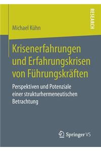 Krisenerfahrungen Und Erfahrungskrisen Von Führungskräften