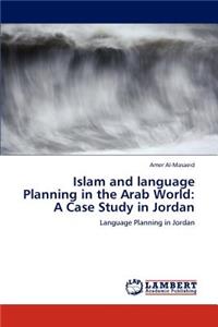 Islam and language Planning in the Arab World