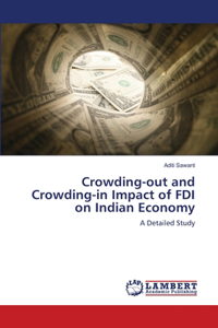 Crowding-out and Crowding-in Impact of FDI on Indian Economy