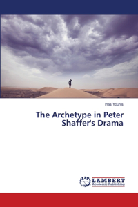 Archetype in Peter Shaffer's Drama