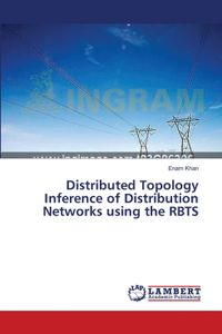 Distributed Topology Inference of Distribution Networks using the RBTS