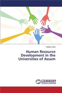 Human Resource Development in the Universities of Assam