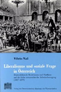 Liberalismus Und Soziale Frage in Osterreich