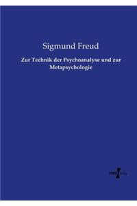 Zur Technik der Psychoanalyse und zur Metapsychologie