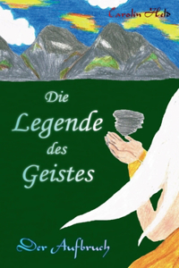 Die Legende des Geistes