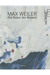 Max Weiler: The Nature of Painting