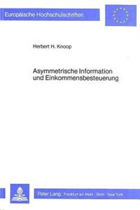 Asymmetrische Information Und Einkommensbesteuerung