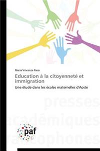 Education À La Citoyenneté Et Immigration