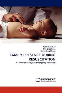 Family Presence During Resuscitation