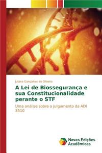 A Lei de Biossegurança e sua Constitucionalidade perante o STF