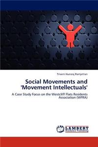 Social Movements and 'Movement Intellectuals'