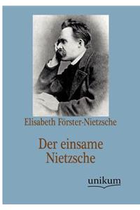 einsame Nietzsche