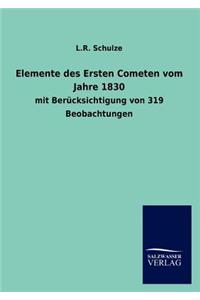 Elemente des Ersten Cometen vom Jahre 1830