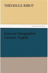 Essai sur l'imagination créatrice. English