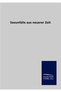 Seeunfälle aus neuerer Zeit