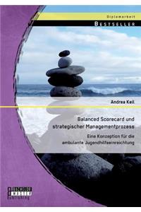 Balanced Scorecard und strategischer Managementprozess