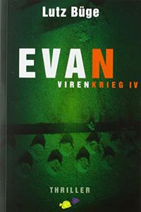 Evan: Virenkrieg IV