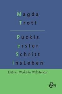 Puckis erster Schritt ins Leben