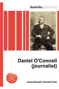 Daniel O'Connell (Journalist)