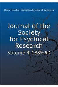 Journal of the Society for Psychical Research Volume 4. 1889-90