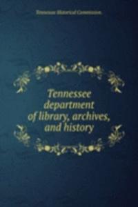 Tennessee department of library, archives, and history