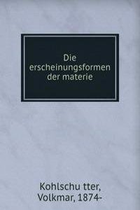 Die erscheinungsformen der materie